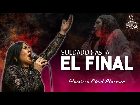 PASTORA NICOL ALARCON  - SOLDADO HASTA EL FINAL