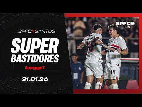 SUPER BASTIDORES: SÃO PAULO 2 x 0 SANTOS | SPFC PLAY