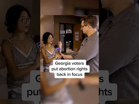 Georgia voters put abortion rights back in focus