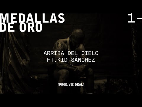 Arriba del Cielo (con Kid Sanchez)