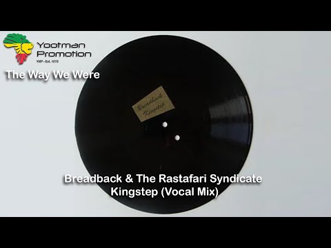 Breadback & The Rastafari Syndicate - Kingstep (Vocal Cut - 1980 Dubplate) HD Quality