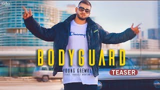 Bodyguard (Teaser) - Young Grewal Ft. Gurlez Akhtar | Latest Punjabi Songs 2018 | Song Coming Soon