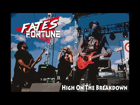 High On The Breakdown by Fate's Fortune