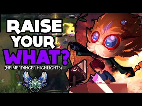 DIAMOND 3 HEIMERDINGER HIGHLIGHTS | RAISE YOUR WHAT?  - League of Legends