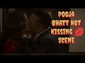 Pooja Bhatt Hot Kissing Scene Poojabhatt Kissing Romantic