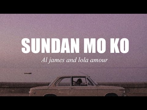 Sundan mo ko - Al james and Lola amour (Lyric Video)
