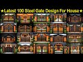 Top 100 Modern Steel Gate Designs Grill Gate Design Latest Steel Gate Design