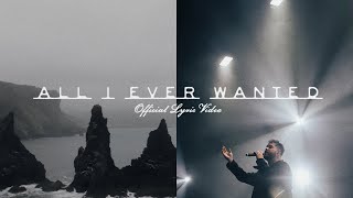 Red Rocks Worship - All I Ever Wanted (Official Lyric Video)