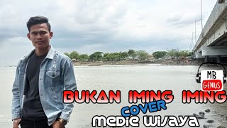 Download lagu Bukan iming iming || COVER medy wijaya || imam S arifin mp3 Download lagu Bukan iming iming || COVER medy wijaya || imam S arifin mp3
