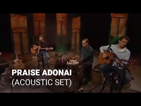 Praise Adonai - Paul Baloche