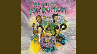 Me and My Microphone (feat. Chuck D, Ice-T &amp; DJ Jazzy Jeff)