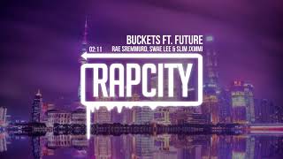 Rae Sremmurd, Swae Lee & Slim Jxmmi - Buckets ft. Future (SR3MM)