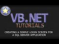 VB.NET Database Tutorial - Login Screen For A SQL ...