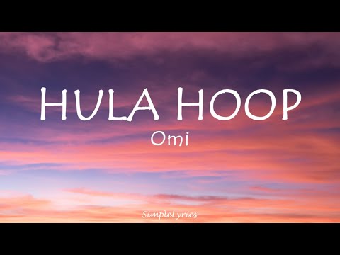 Hula Hoop - Omi (Lyrics)