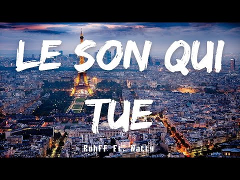Rohff ft. Natty - Le son qui tue [Lyrics] - lakersandzie