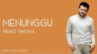 Download lagu Ridho Rhoma - Menunggu (Lirik) mp3