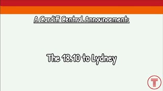 The 18.10 (TfW) to Lydney | A Cardiff Central Announcement on 27th September 2025