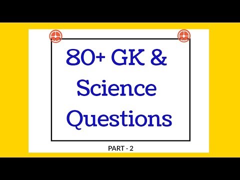 80+ GK and Science Important Questions | Science GK - Part 2 Video