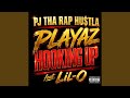 Playaz Hooking Up (feat. Lil' O)