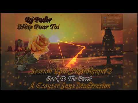Dj Pader - Session Zouk Love Nostalgie 2 (Back To The Passé)