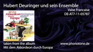 Hubert Deuringer und sein Ensemble - Valse Francaise