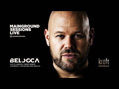 Mainground Sessions LIVE 014: Belocca live from Lagerwal, Amsterdam / Kraft Events