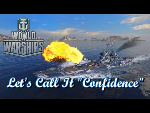 World of Warships - Let's Call It "Confidence"