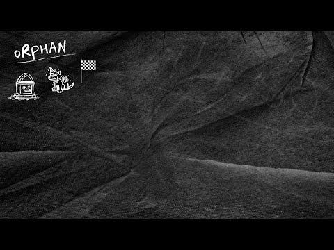 Video thumbnail for ORPHAN
