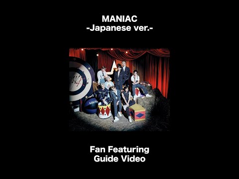 Video thumbnail for MANIAC -Japanese ver.-