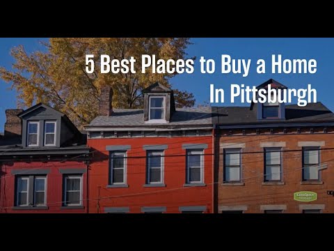 Best Places to Buy a Home in Pittsburgh