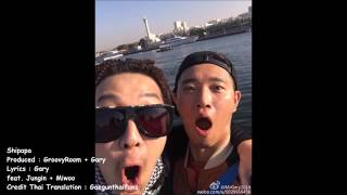 [ Thaisub ] Shipapa by Kang Gary feat. Jungin + Miwoo