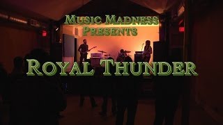 Music Madness - Royal Thunder