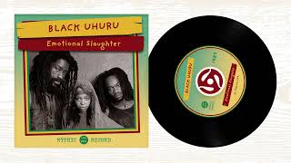 Black Uhuru - Emotional Slaughter