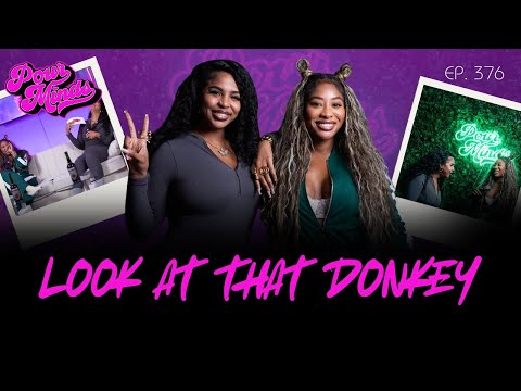 Pour Minds | Episode 376: Look At That Donkey