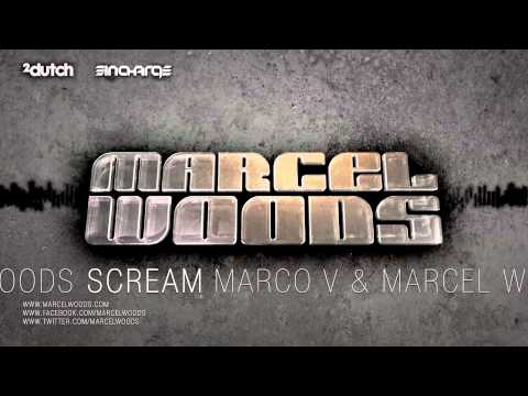 Marco V & Marcel Woods - Scream