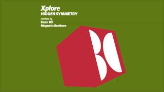Xplore - Hidden Symmetry (Ewan Rill Remix)