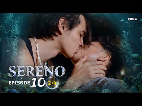 SERENO | Ep. 10 [2/4]