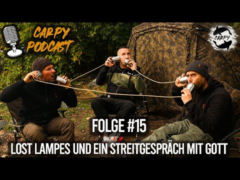 Carpy Podcast #15 - Lost Lampes und ein Streitgespräch mit Gott