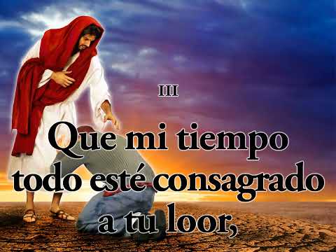 Himno 248   Que mi vida entera esté  Himnario Adventista Nuevo Cantado