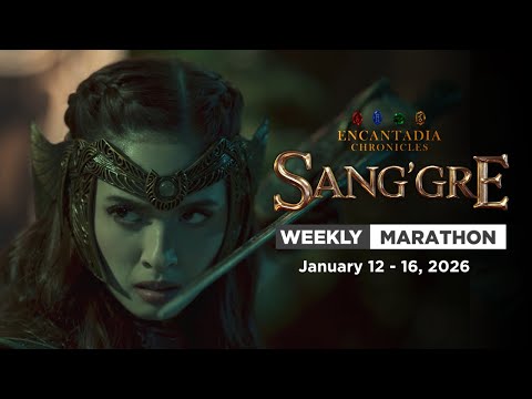 Sang'gre: Weekly Marathon (January 12 - 16, 2026) | Encantadia Chronicles