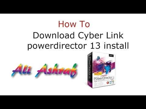 How To Cyber Link powerdirector 13 free install full ver