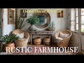The Charm of Rustic Farmhouse Decor: Home Tour & Inspiration