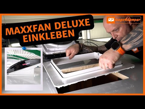 Maxxfan Deluxe im Wohnwagen / Wohnmobil einbauen [einkleben ohne Schrauben] | inkl. Verdunkelung