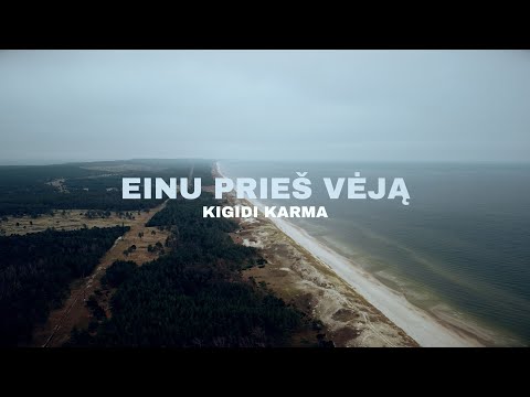 Kigidi Karma - Einu Prieš Vėją