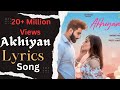 Akhiyan _ Rahat Fateh Ali Khan | Lyrics with English translation | Full audio song, HD video