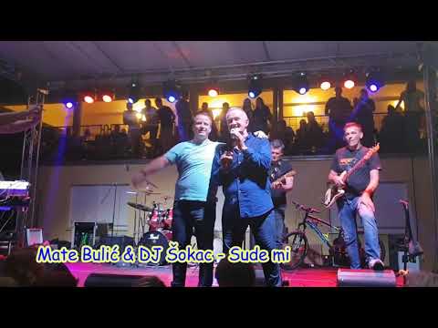 Mate Bulić & DJ Šokac - Sude mi