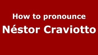 How to pronounce Néstor Craviotto