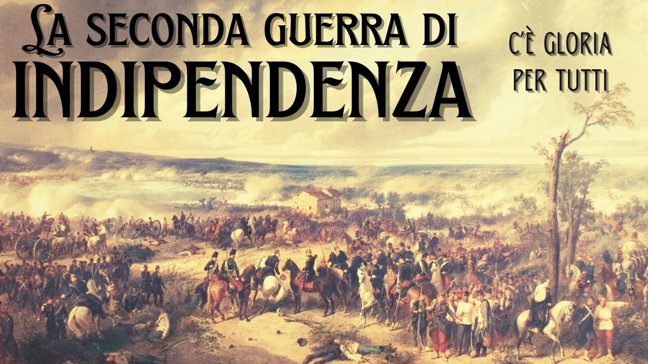 La Seconda Guerra di Indipendenza - C'è gloria per tutti