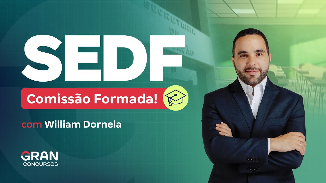 Concurso SEDF | Comissão Formada! com William Dornela!
