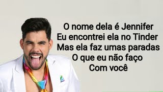 Jennifer (Letra) Gabriel Diniz
